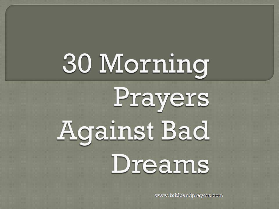 30 Morning Prayers Against Bad Dreams