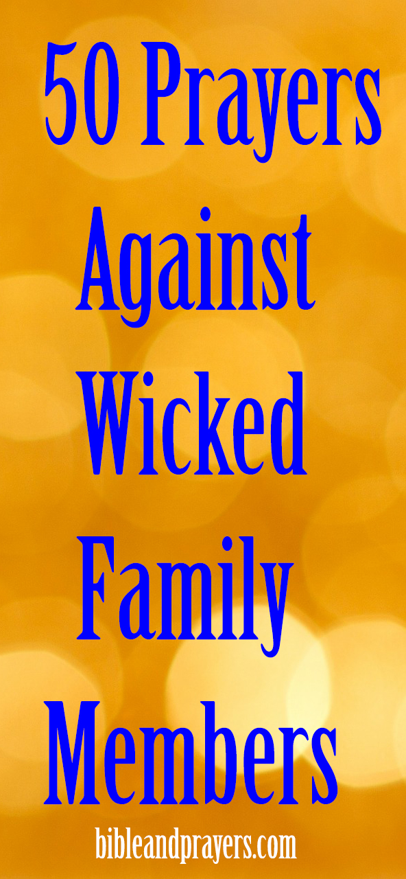 50 Prayers Against Wicked Family Members