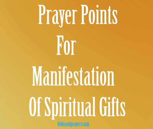 Prayer Points For Manifestation Of Spiritual Gifts