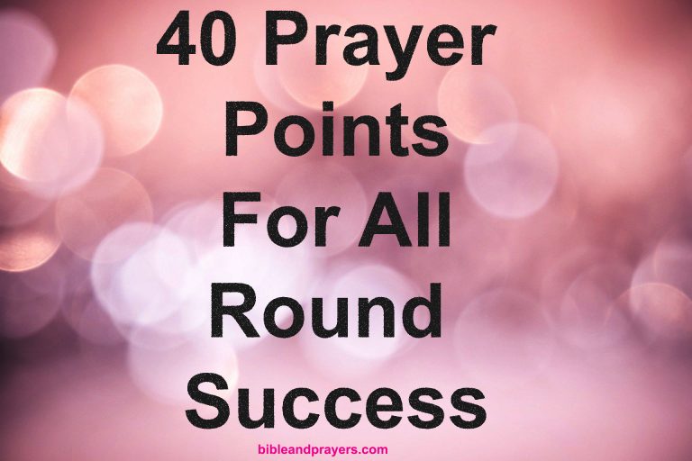 40 Prayer Points For All Round Success