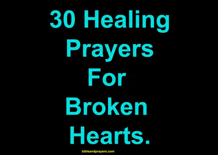 30 Healing Prayers For Broken Hearts.
