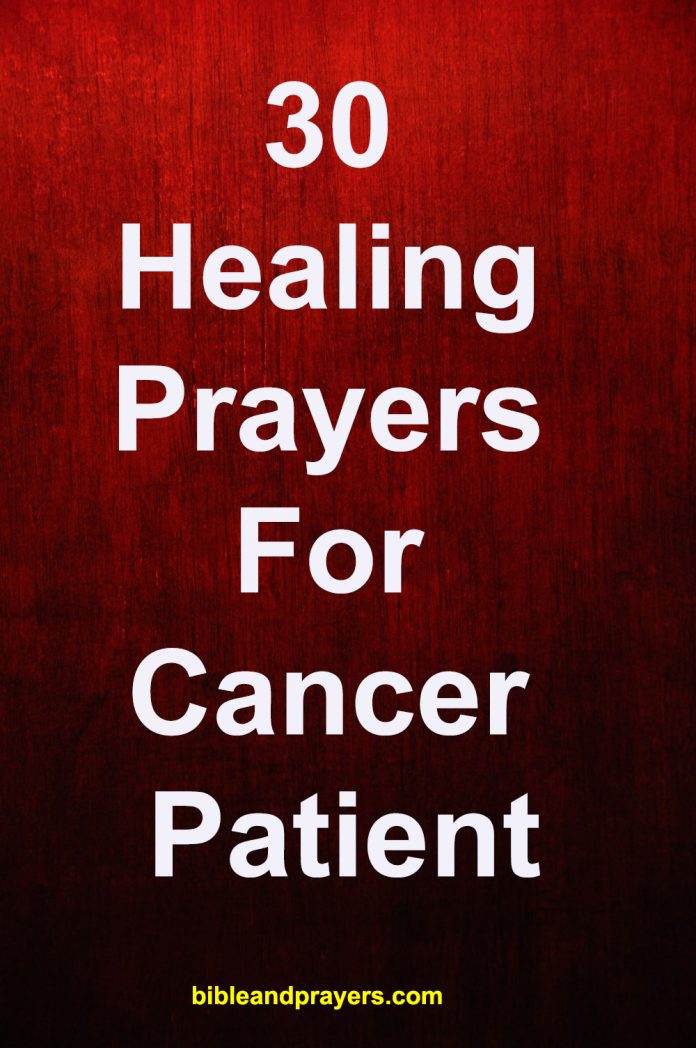 30 Healing Prayers For Cancer Patient