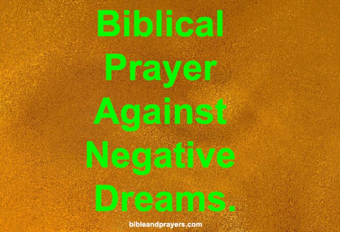 Biblical Prayer Against Negative Dreams.