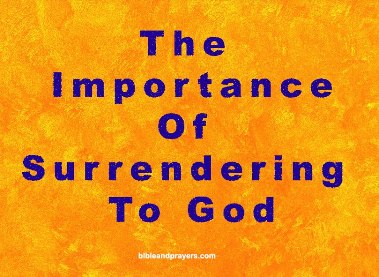The Importance Of Surrendering To God