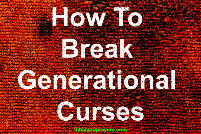 How To Break Generational Curses Bibleandprayers