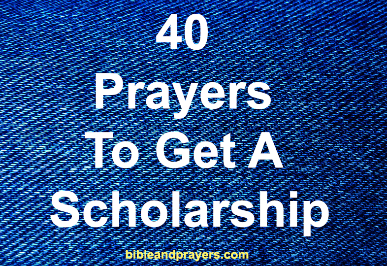 40 Prayers To Get A Scholarship