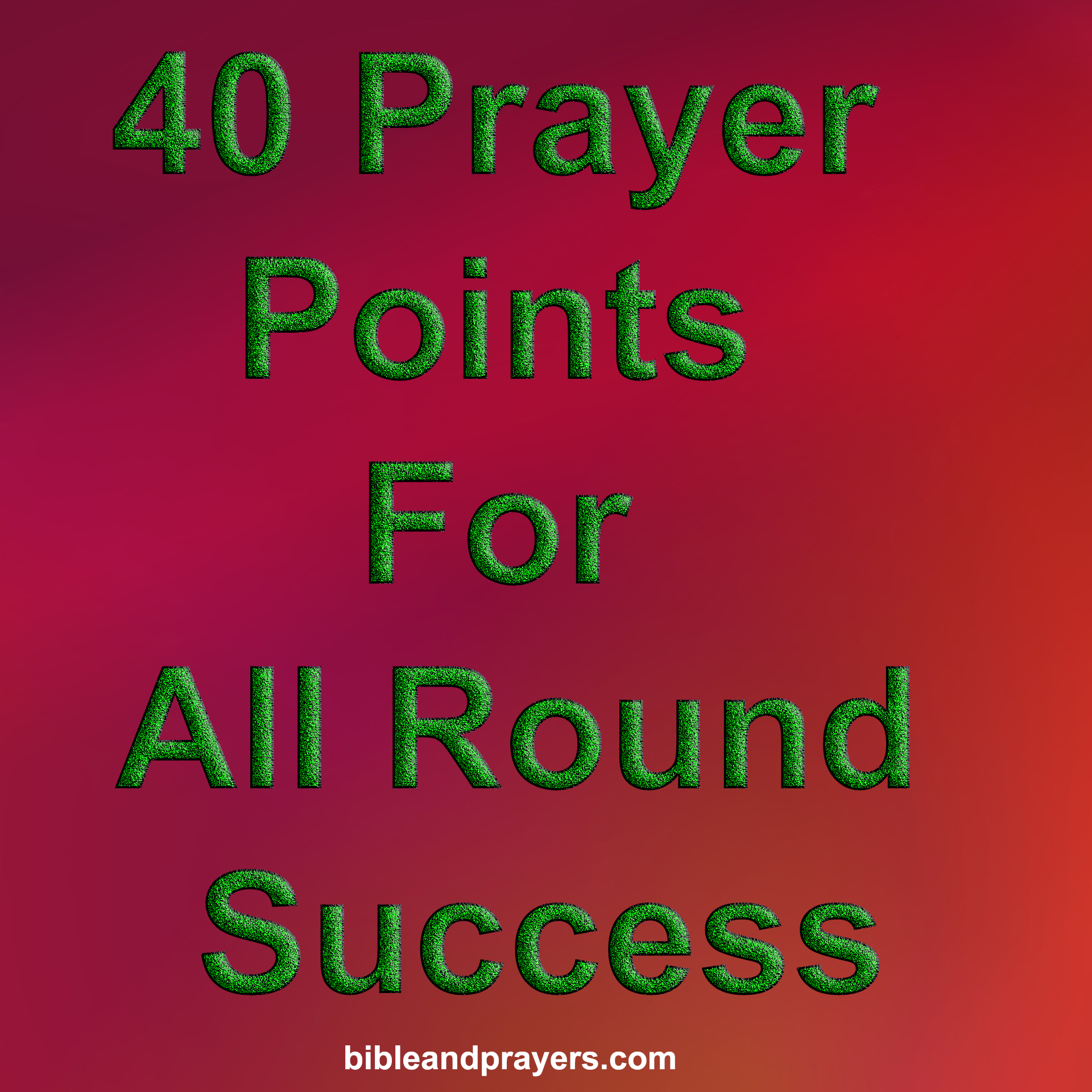 40 Prayer Points For All Round Success