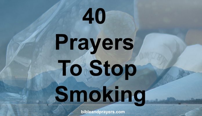 40 Prayers To Stop Smoking