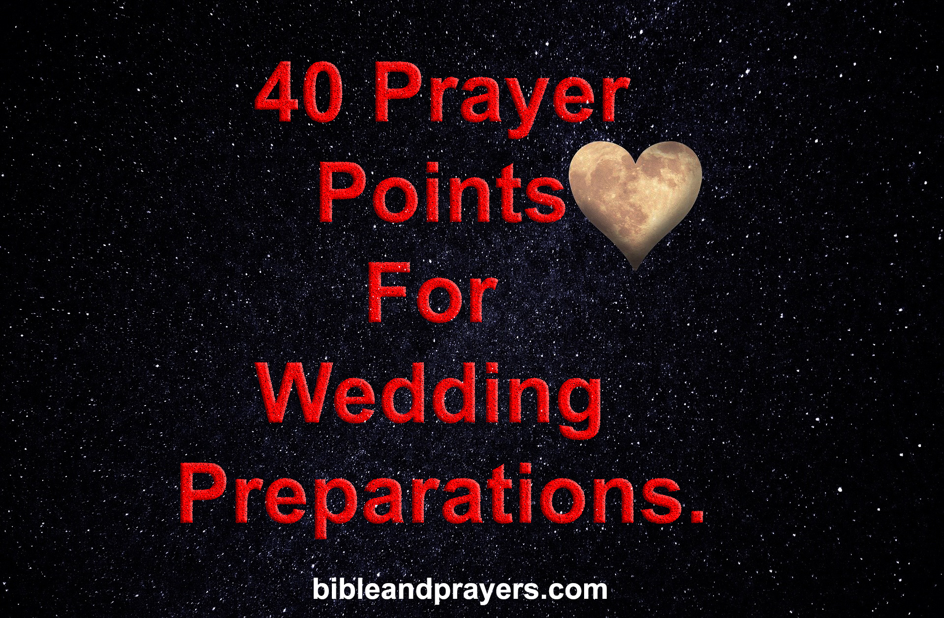 40 Prayer Points For Wedding Preparations.