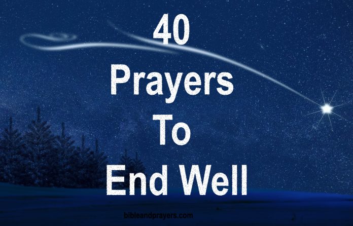40 Prayers To End Well