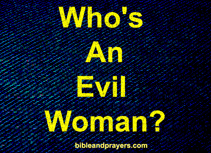 Who's Is An Evil Woman?