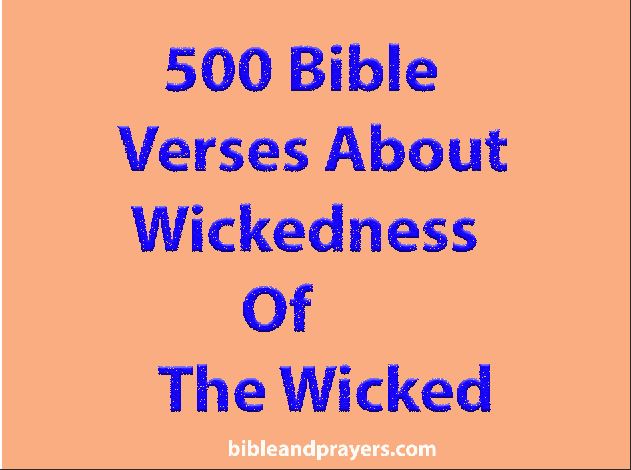 500-bible-verses-about-wickedness-of-the-wicked-bibleandprayers