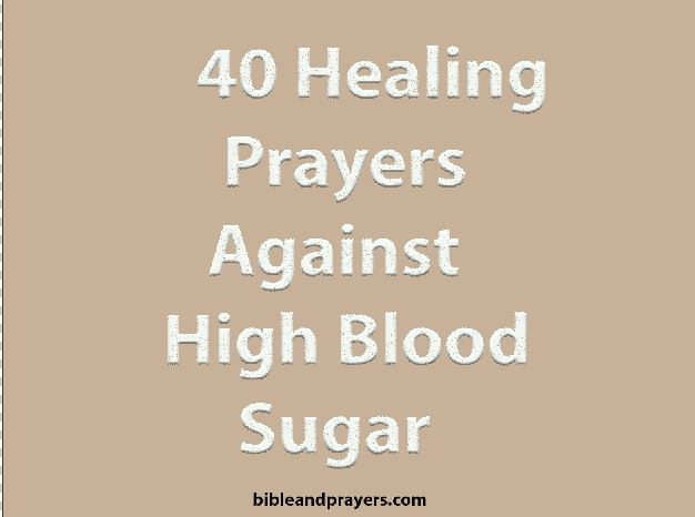 40 Healing Prayers Against High Blood Sugar