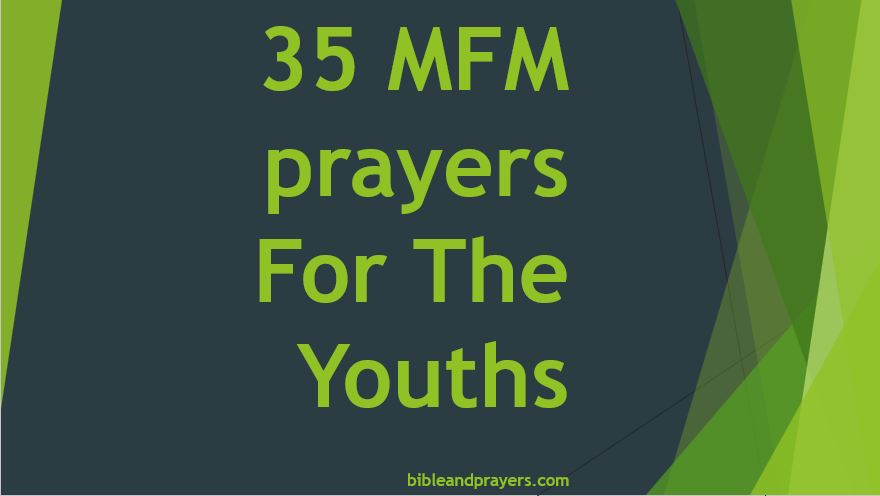 35 MFM prayers For The Youths