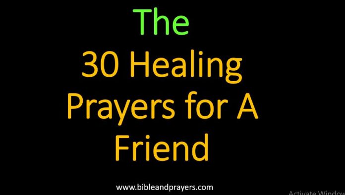 30 Healing Prayers for A Friend