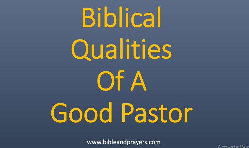What Are The Biblical Qualities Of A Good Pastor