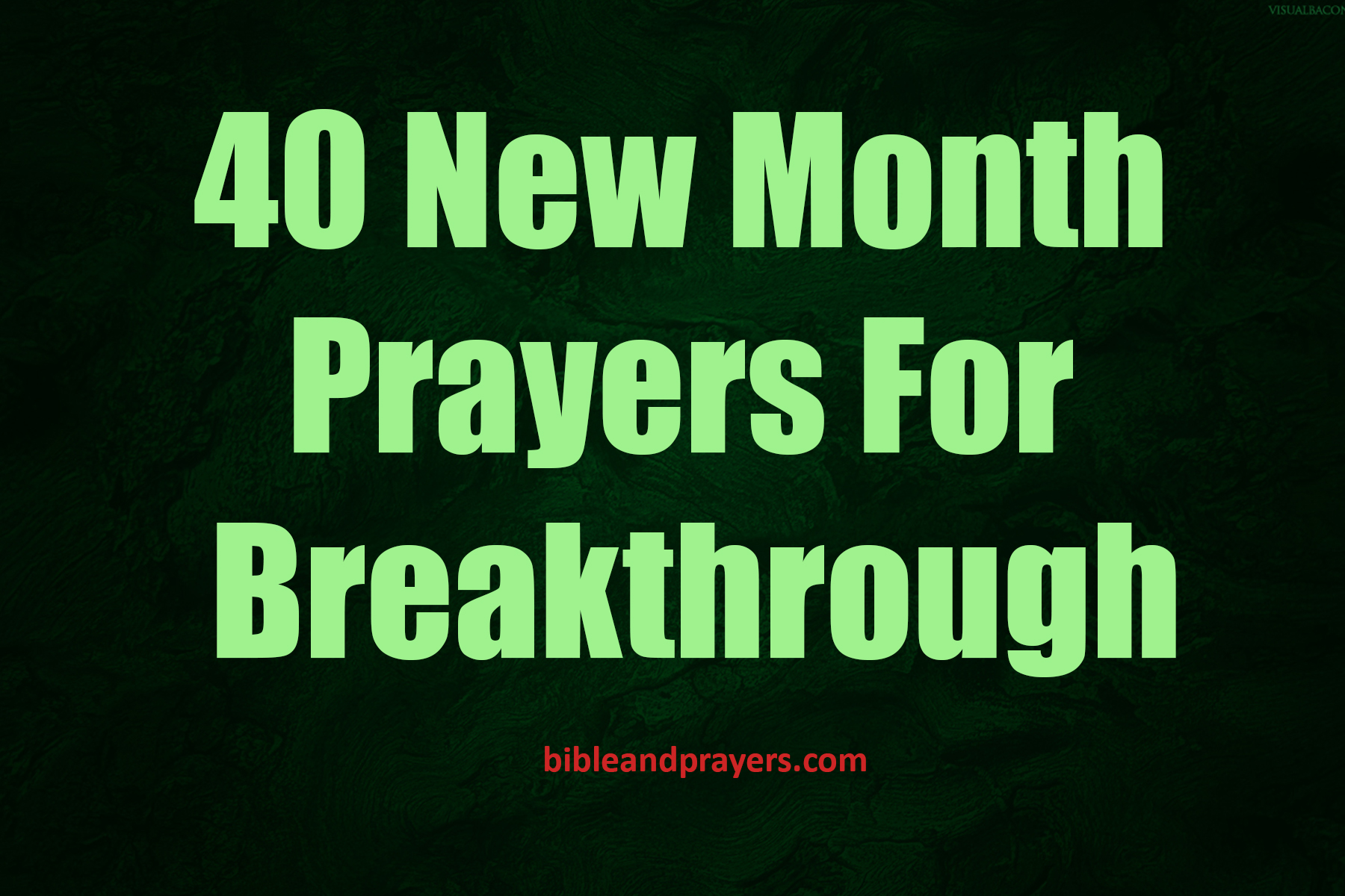 40 NEW MONTH PRAYERS FOR BREAKTHROUGH