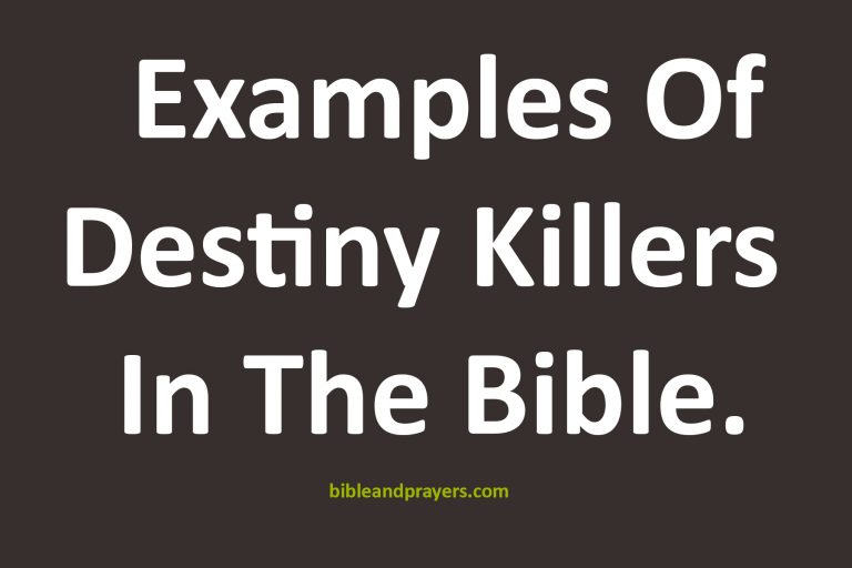 Example Of Destiny Killers In The Bible