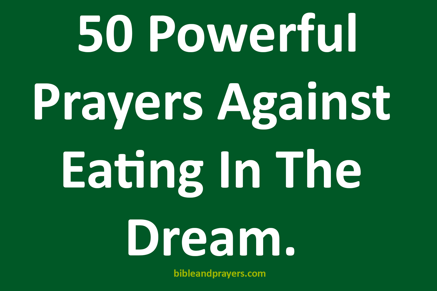 50 Powerful Prayers Against Eating In The Dream