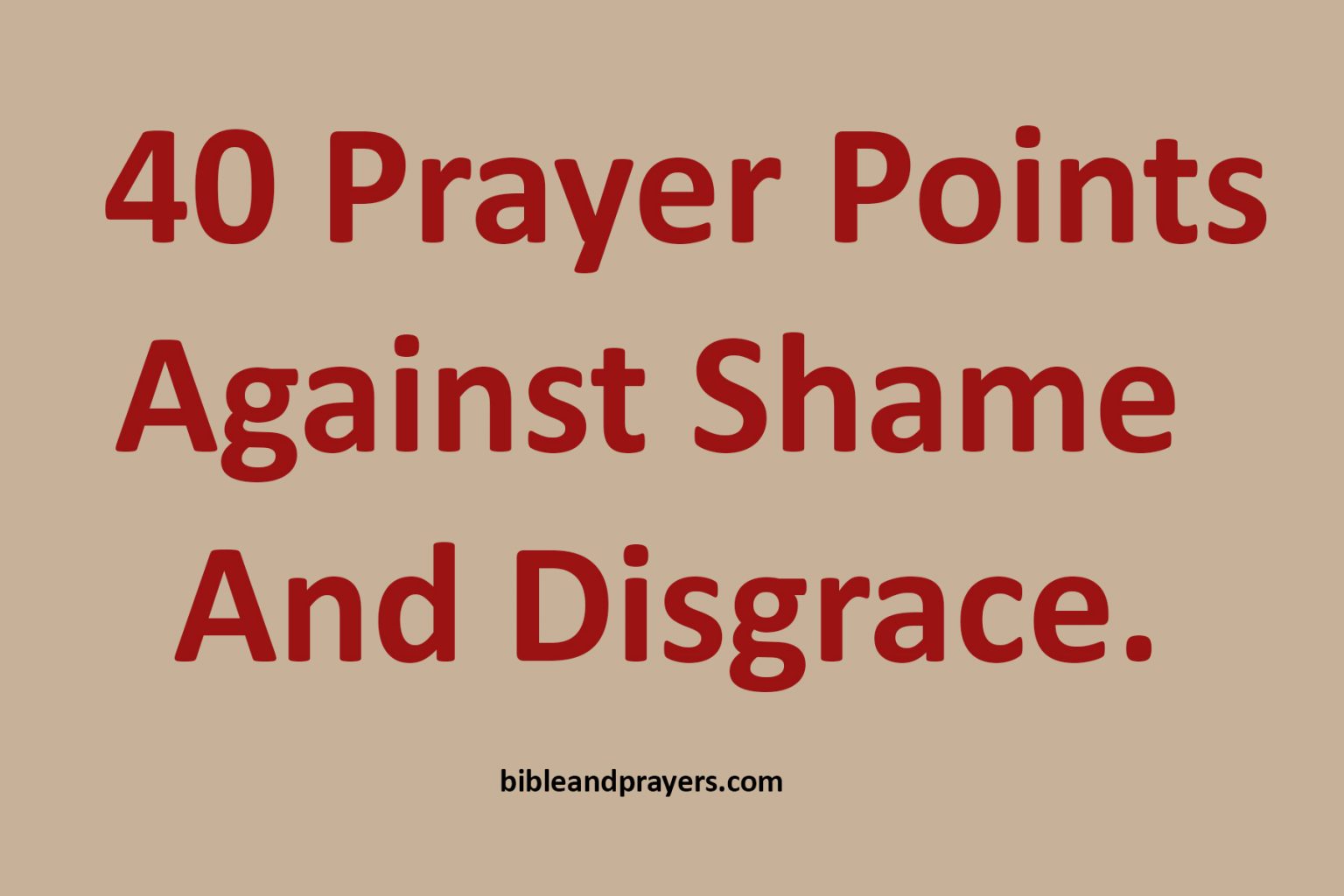 40 Prayer Points Against Shame And