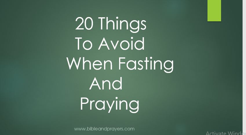 20 THINGS TO AVOID WHEN FASTING AND PRAYING
