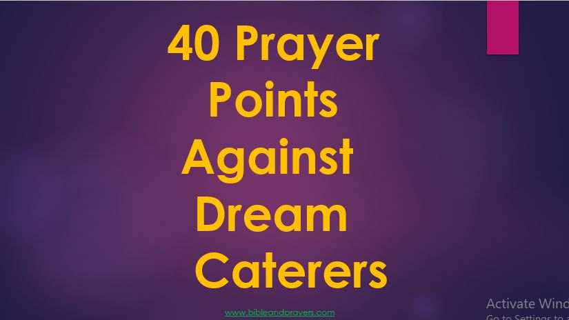 40 Prayer Points Against Dream Caterers