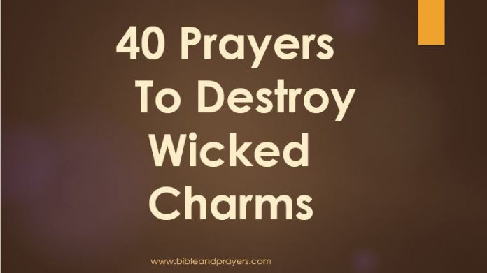 40 prayers to destroy wicked charms