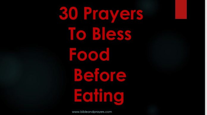 30 Prayers To Bless Food Before Eating