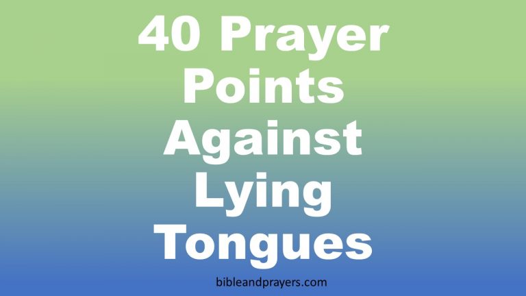 40 Prayer Points Against Lying Tongues