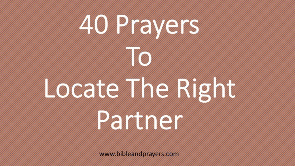 40 Prayers To Locate The Right Partner