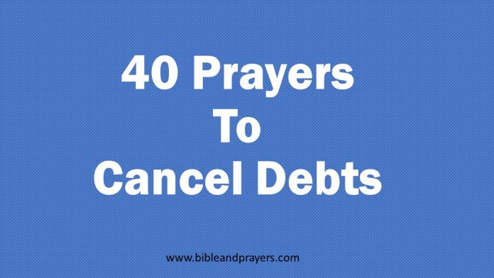 40 Prayers To Cancel Debts