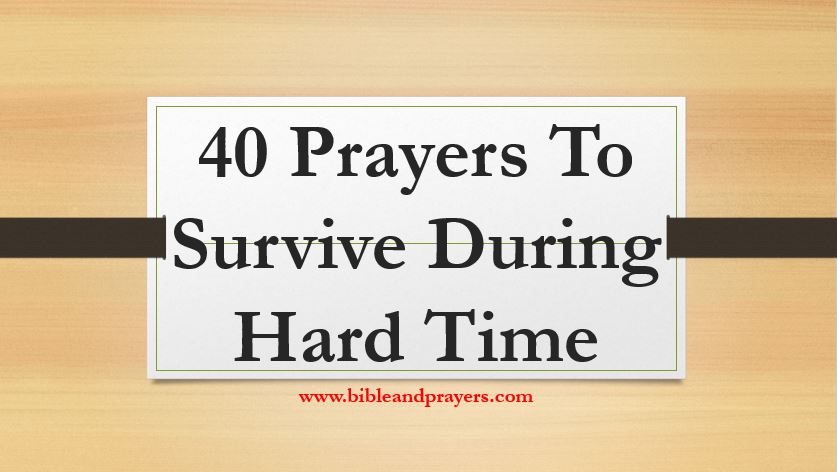 40 Prayers To Survive During Hard Time