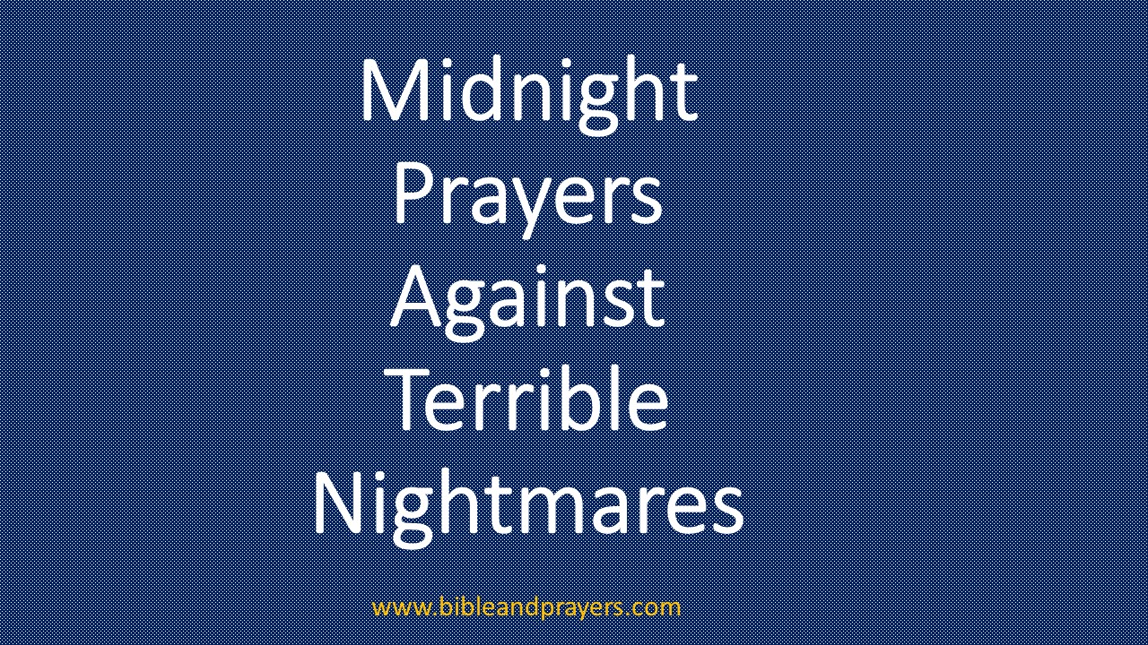 Midnight Prayers Against Terrible Nightmares
