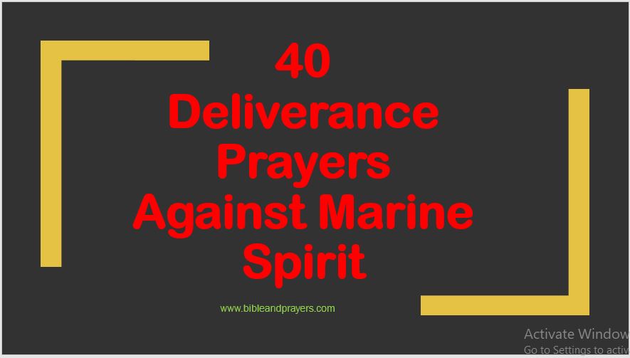 40 Deliverance Prayers Against Marine Spirit