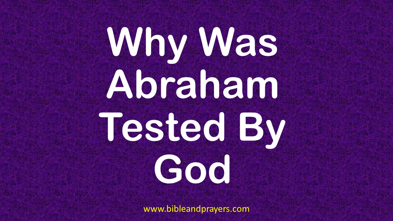 Why Was Abraham Tested By God
