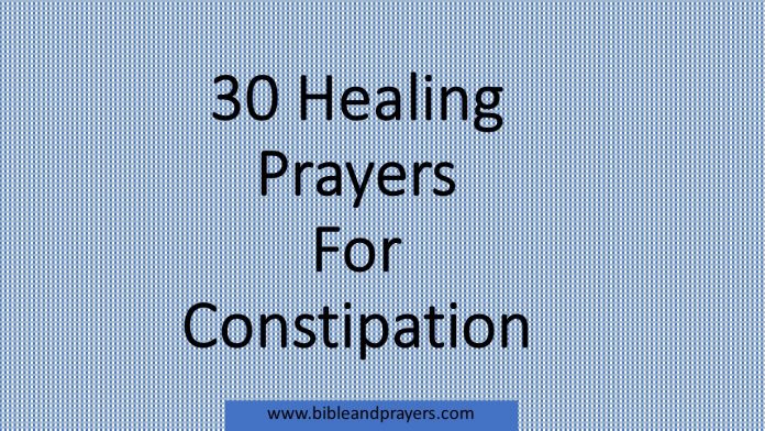 30 Healing Prayers For Constipation