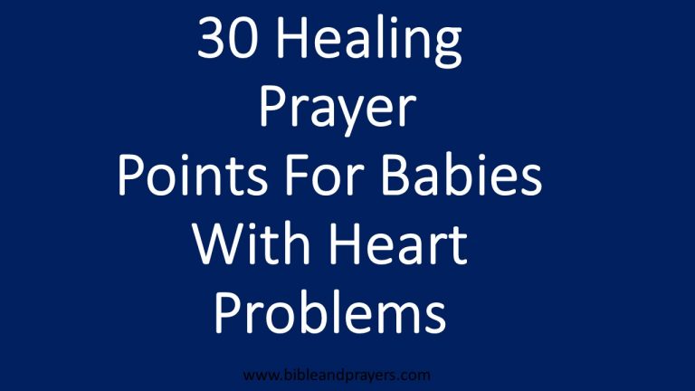 30 Healing Prayer Points For Babies With Heart Problems