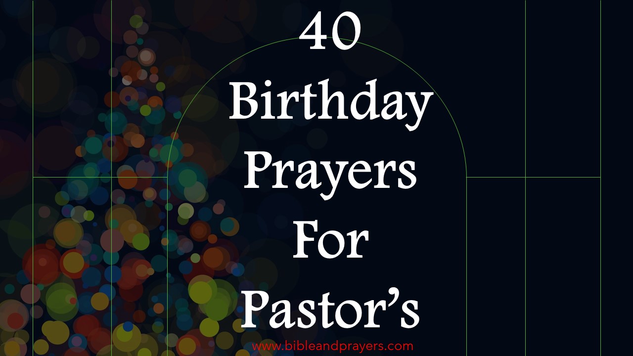 40 Birthday Prayers For Pastor’s Wife