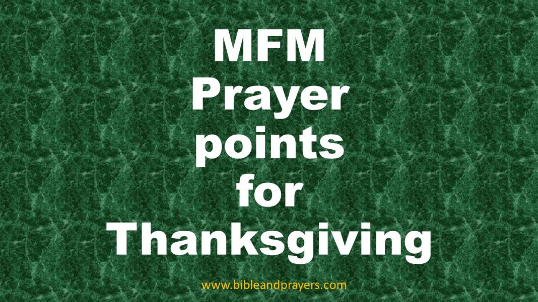 40 MFM Prayer Points For Thanksgiving- Bibleandprayers.com