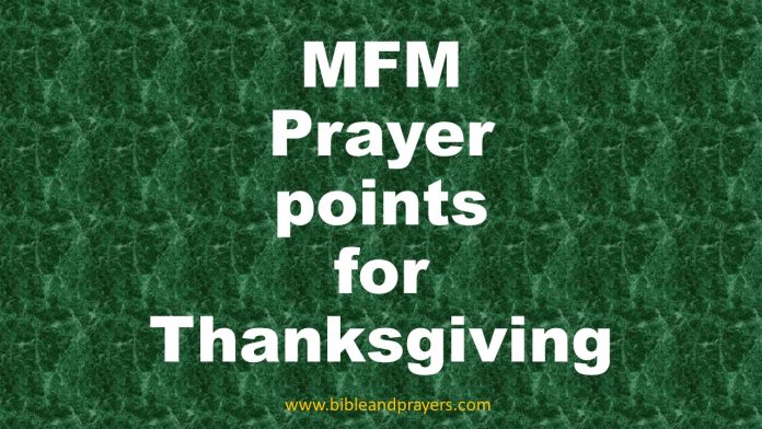 MFM Prayer points for Thanksgiving