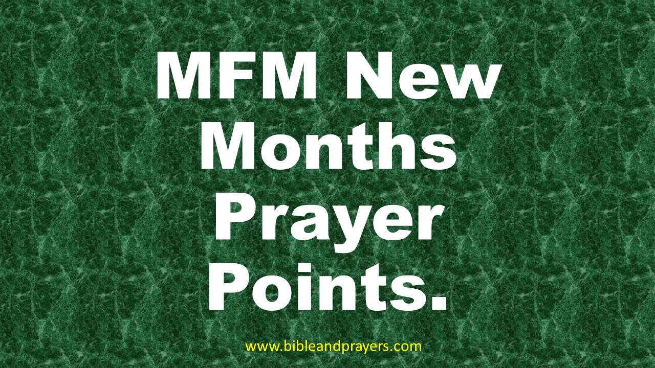 MFM New Months Prayer Points.