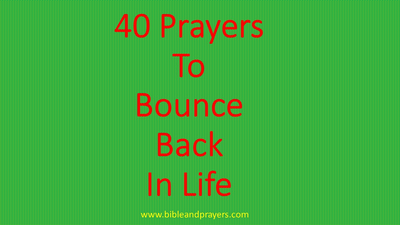 40 Prayers To Bounce Back In Life