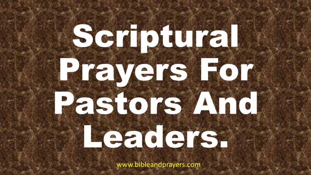  Scriptural Prayers For Pastors And Leaders Bibleandprayers