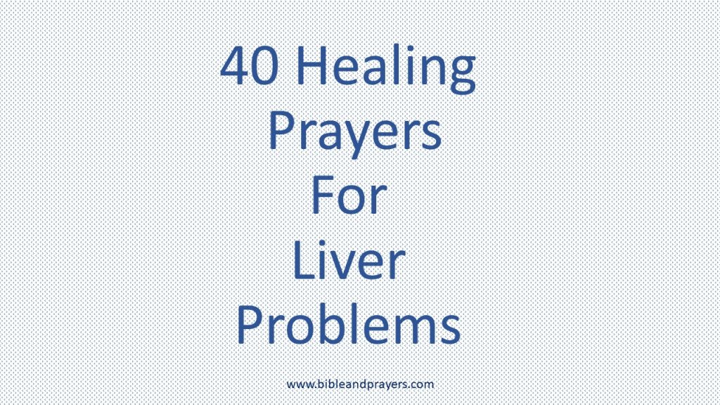 40 Healing Prayers For Liver Problems