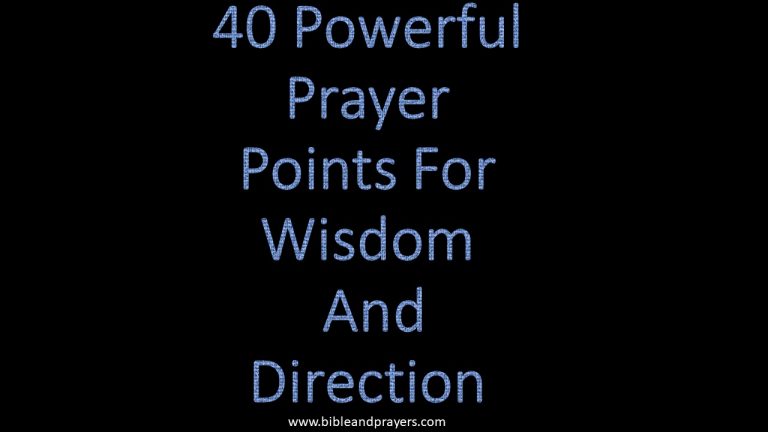40 Powerful Prayer Points For Wisdom And Direction 40 Powerful Prayer Points For Wisdom And Direction