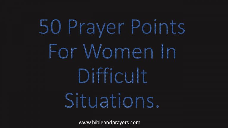 50 Prayer Points For Women In Difficult Situations