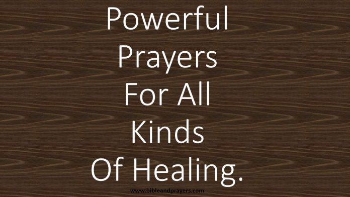 Powerful Prayers For All Kinds Of Healing.
