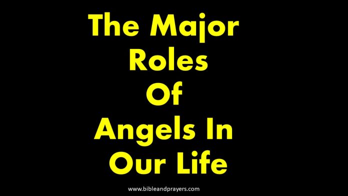 The Major Roles Of Angels In Our Life