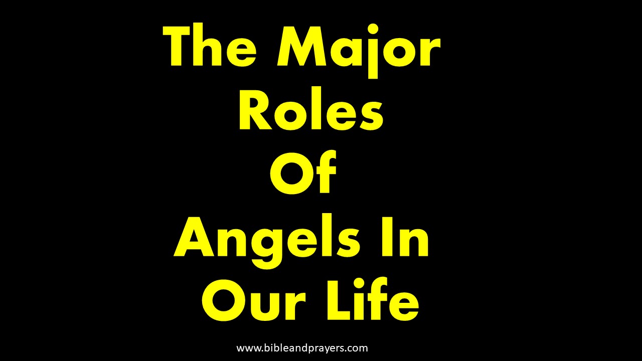 The Major Roles Of Angels In Our Life