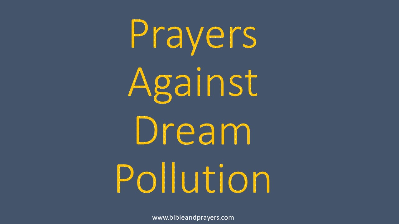 Prayers Against Dream Pollution